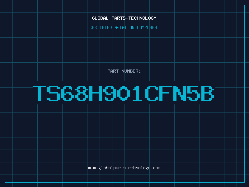Aviation Part TS68H901CFN5B