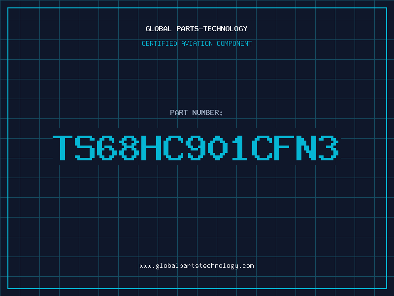 Aviation Part TS68HC901CFN3