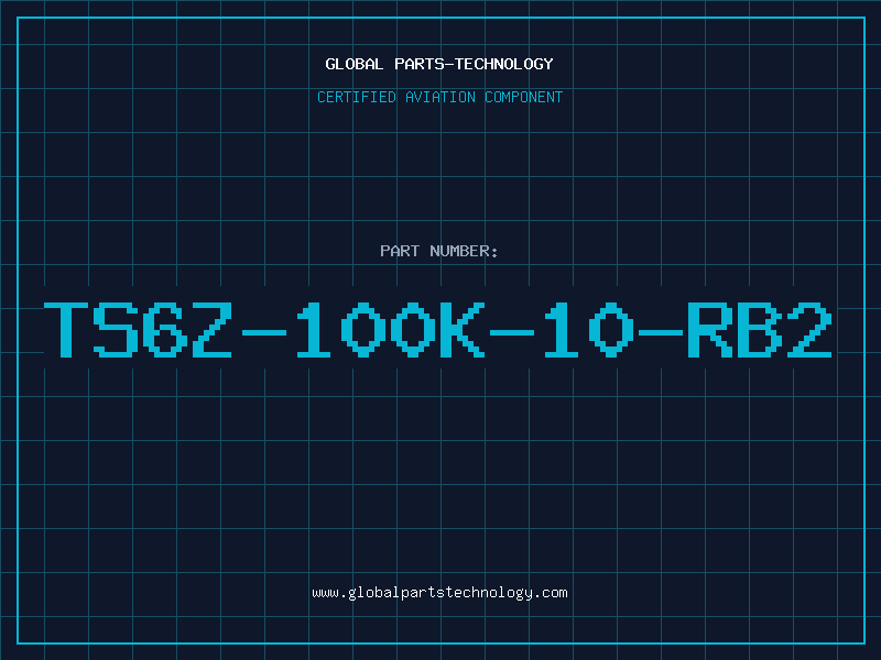 Aviation Part TS6Z-100K-10-RB2