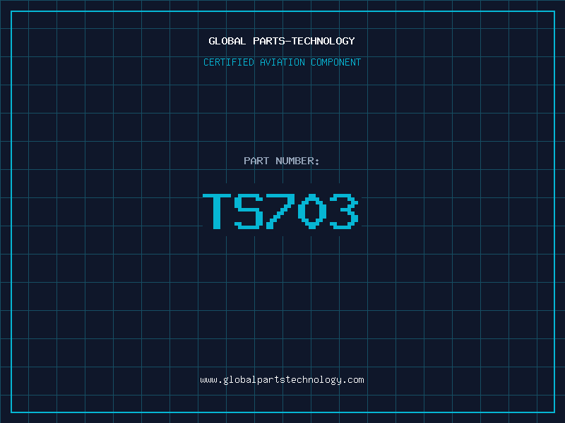 Aviation Part TS703