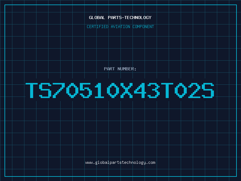Aviation Part TS70510X43T02S