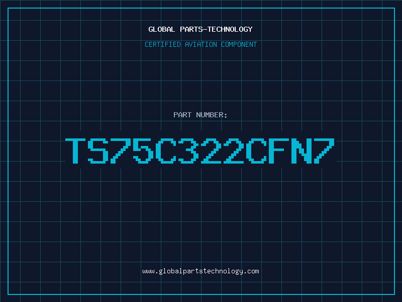 Aviation Part TS75C322CFN7