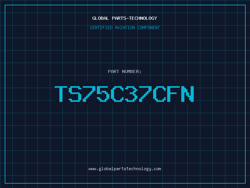 Aviation Part TS75C37CFN