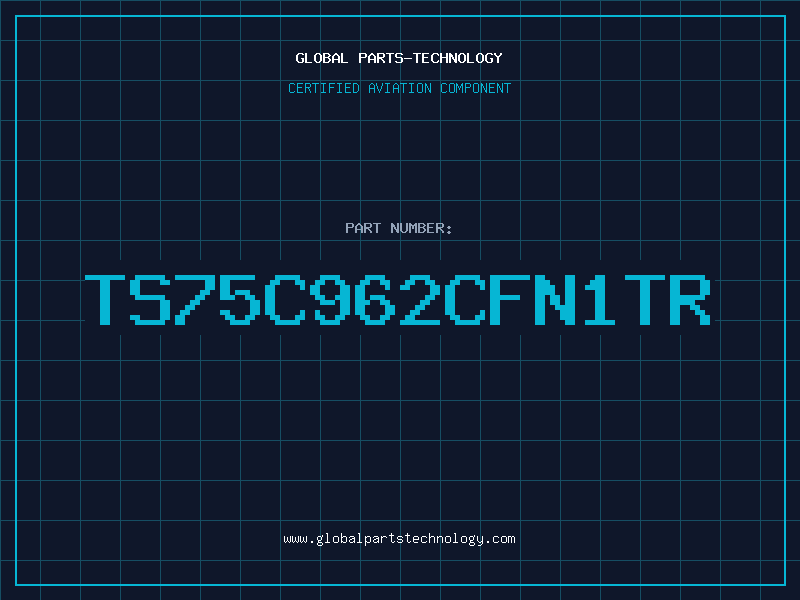 Aviation Part TS75C962CFN1TR