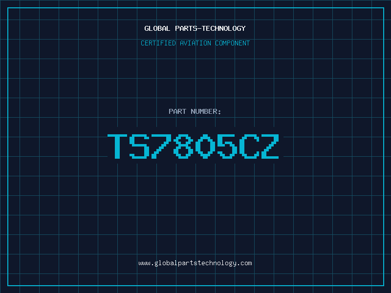 Aviation Part TS7805CZ