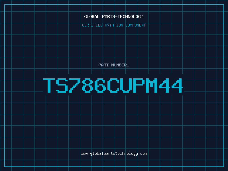 Aviation Part TS786CUPM44