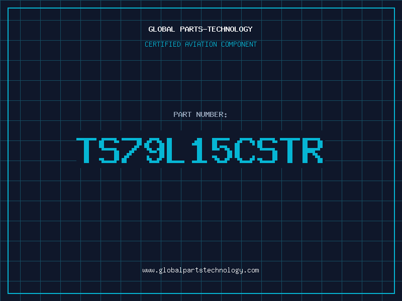 Aviation Part TS79L15CSTR