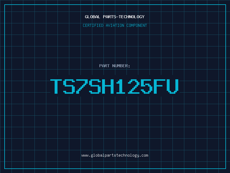 Aviation Part TS7SH125FU