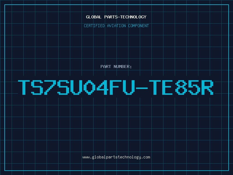 Aviation Part TS7SU04FU-TE85R