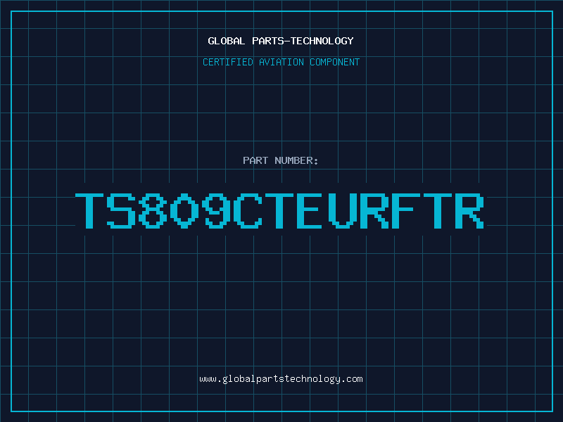 Aviation Part TS809CTEURFTR