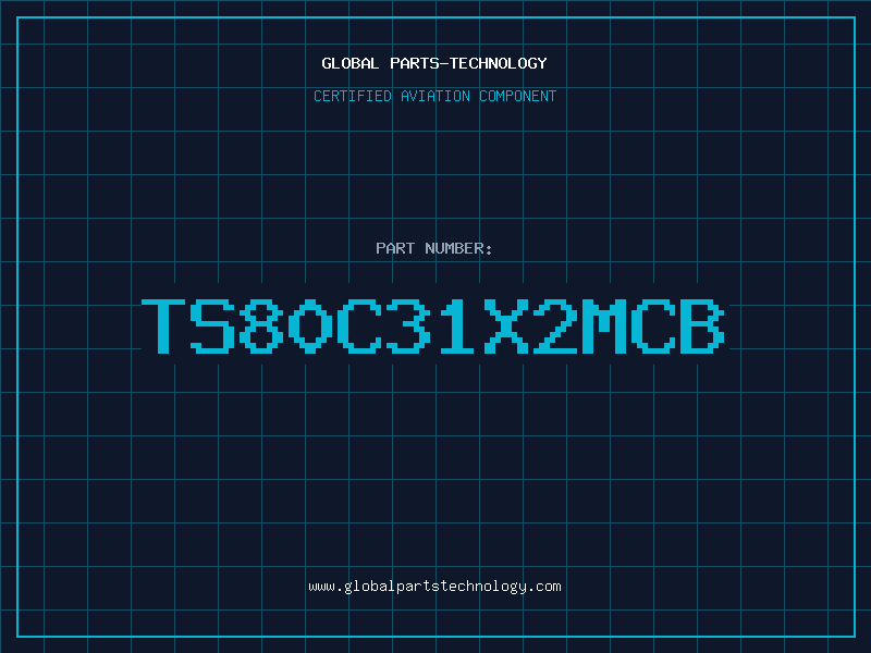 Aviation Part TS80C31X2MCB