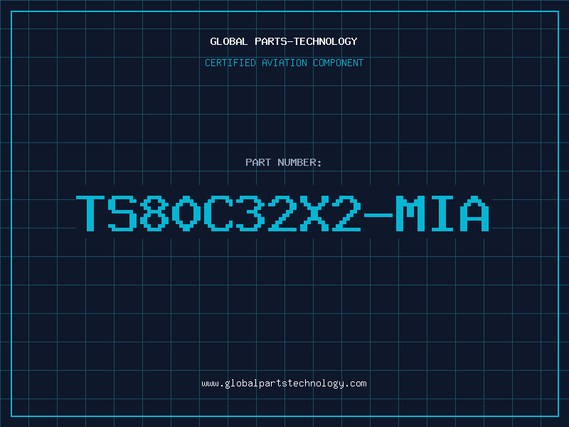 Aviation Part TS80C32X2-MIA