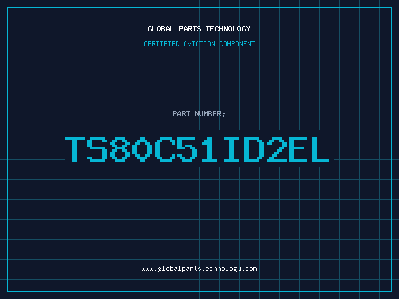Aviation Part TS80C51ID2EL