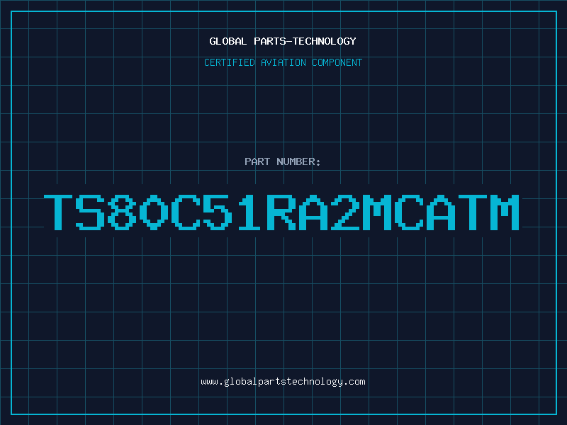 Aviation Part TS80C51RA2MCATM
