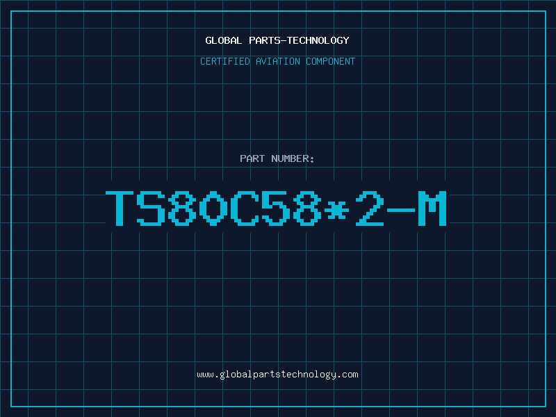 Aviation Part TS80C58*2-M