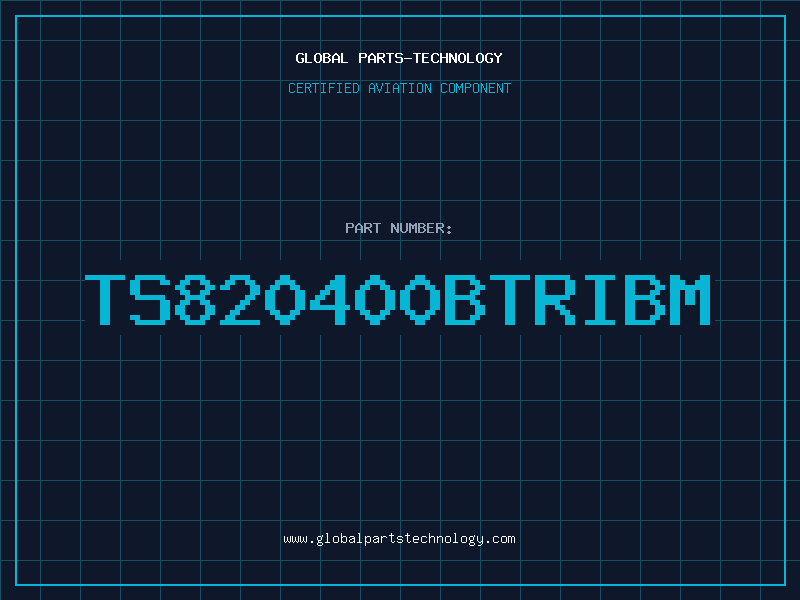 Aviation Part TS820400BTRIBM