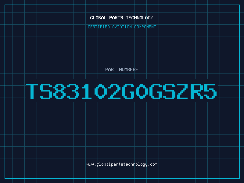 Aviation Part TS83102G0GSZR5