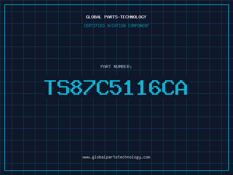 Aviation Part TS87C5116CA