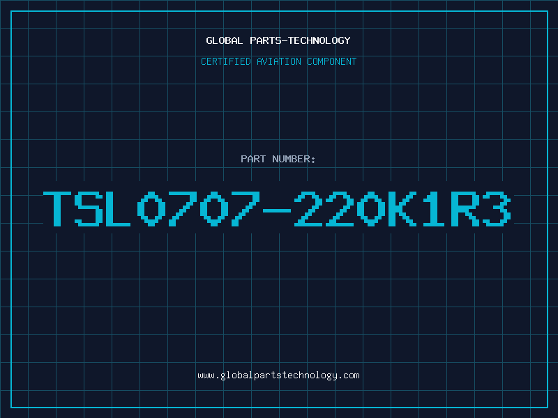 Aviation Part TSL0707-220K1R3