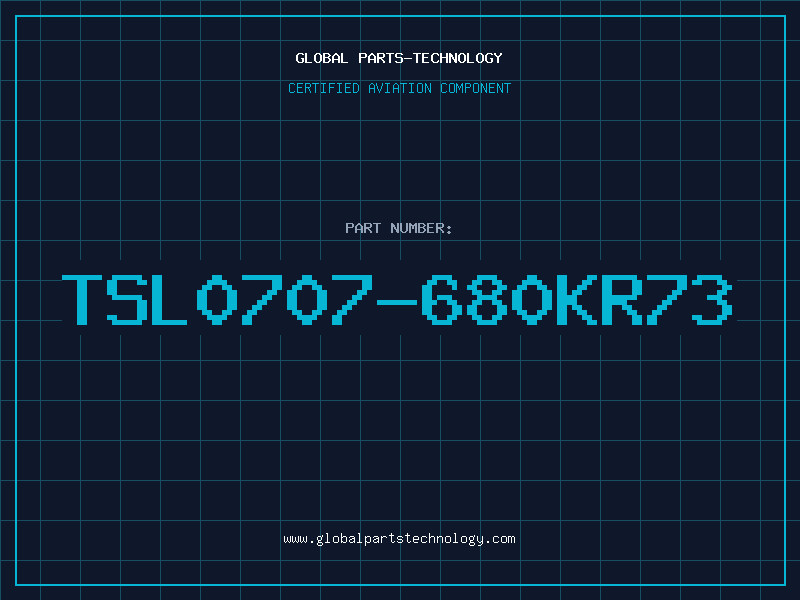 Aviation Part TSL0707-680KR73