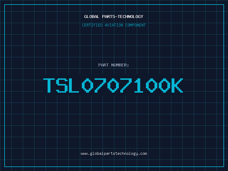 Aviation Part TSL0707100K