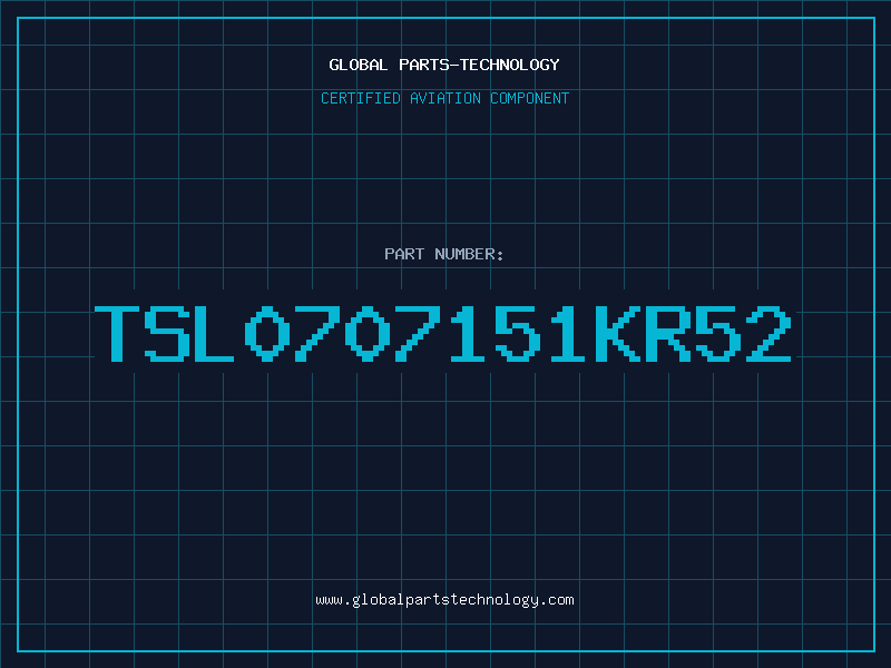 Aviation Part TSL0707151KR52