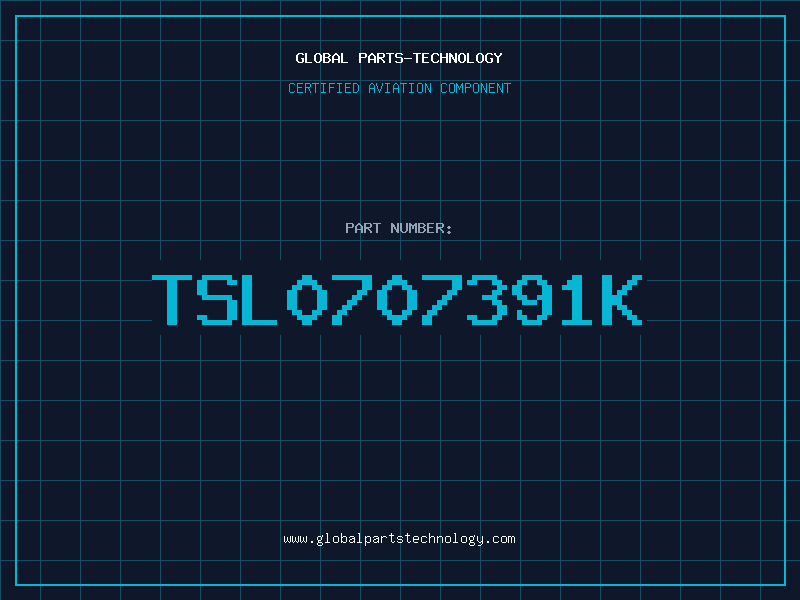 Aviation Part TSL0707391K