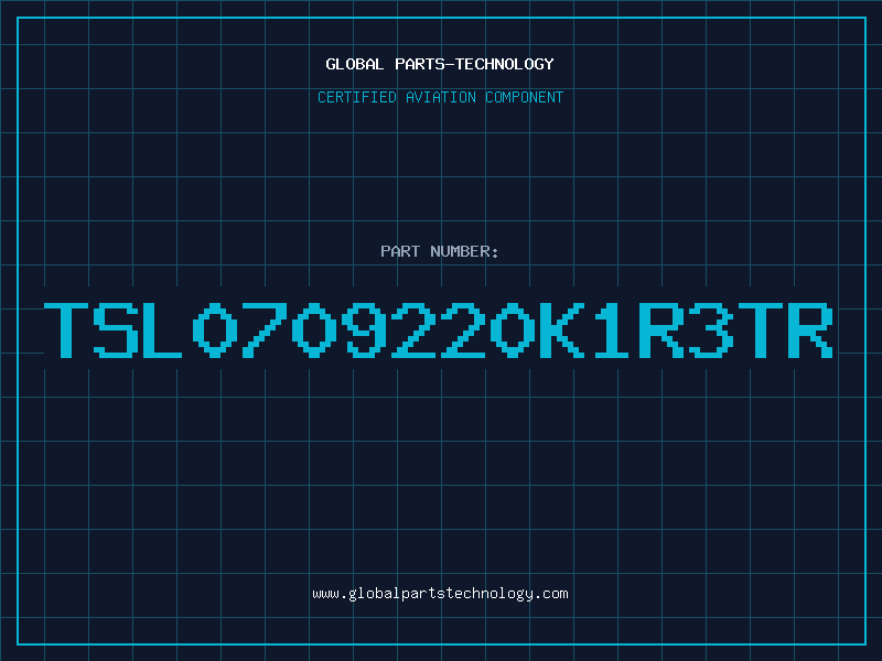 Aviation Part TSL0709220K1R3TR