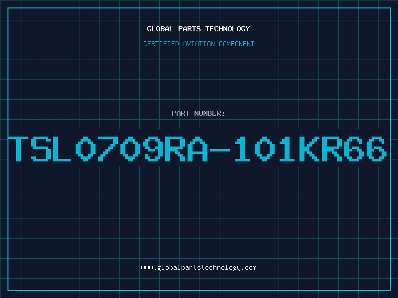 Aviation Part TSL0709RA-101KR66