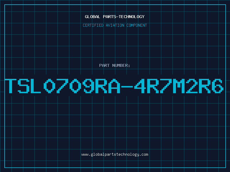 Aviation Part TSL0709RA-4R7M2R6