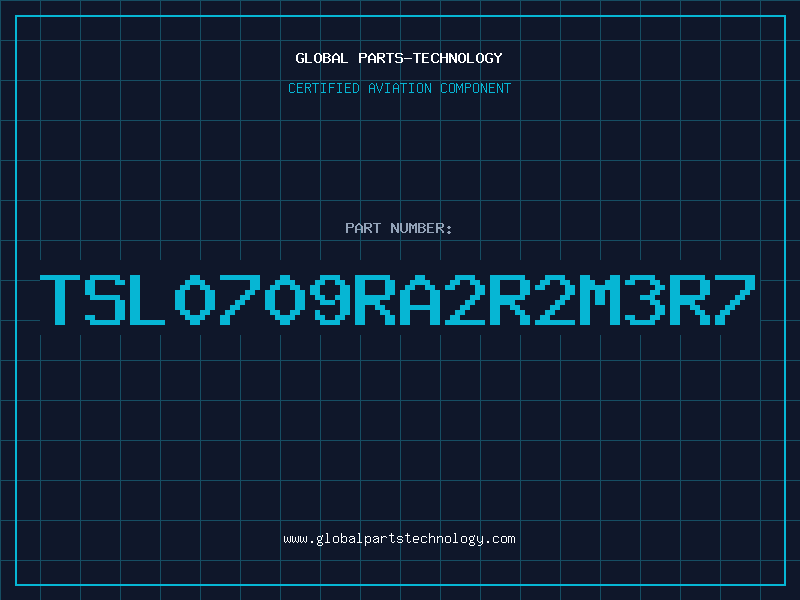 Aviation Part TSL0709RA2R2M3R7