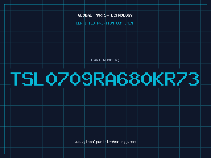Aviation Part TSL0709RA680KR73