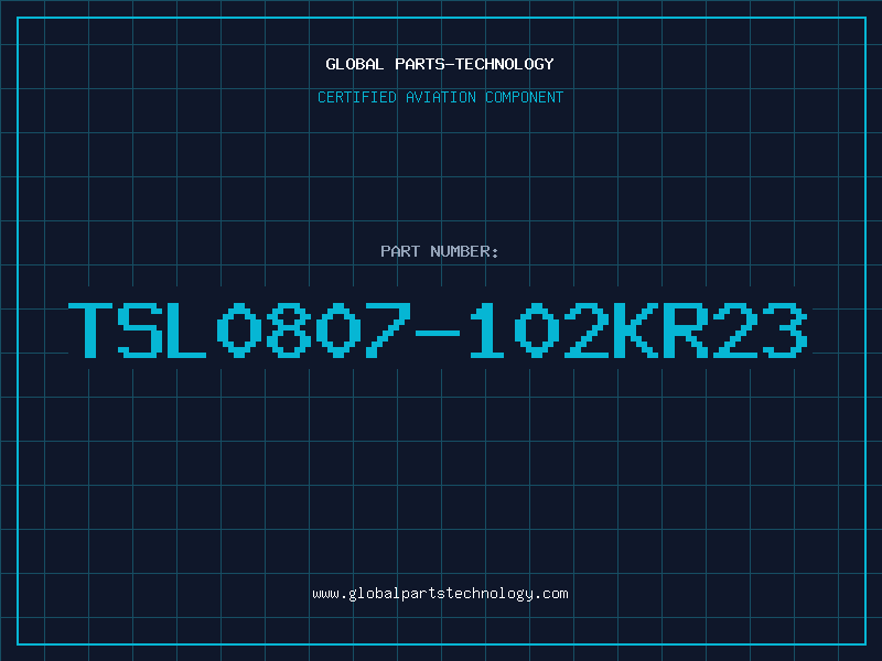 Aviation Part TSL0807-102KR23