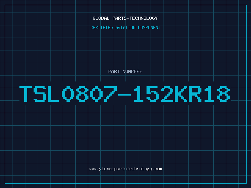 Aviation Part TSL0807-152KR18