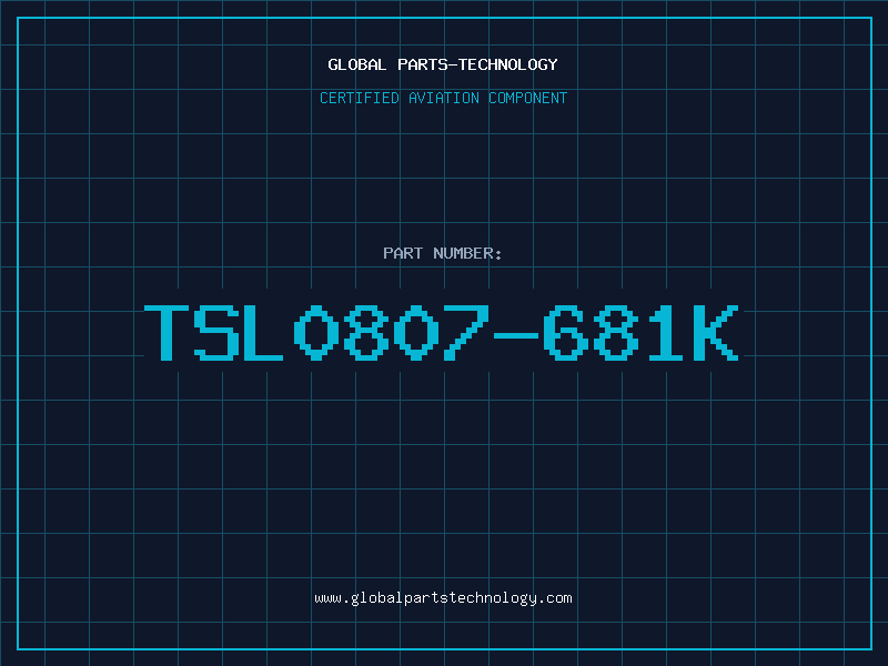 Aviation Part TSL0807-681K