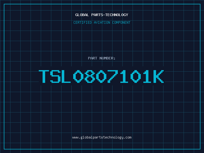 Aviation Part TSL0807101K