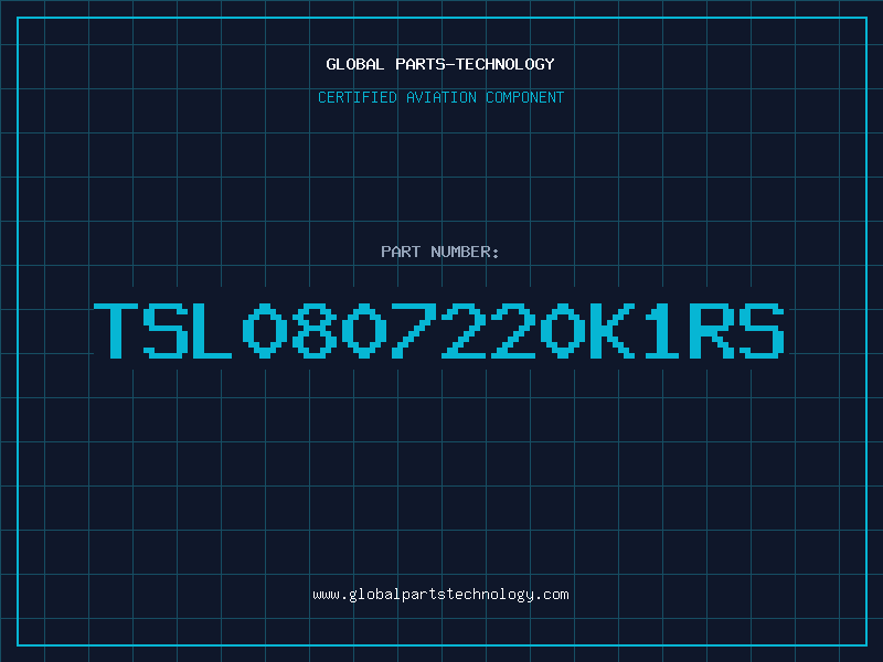 Aviation Part TSL0807220K1RS