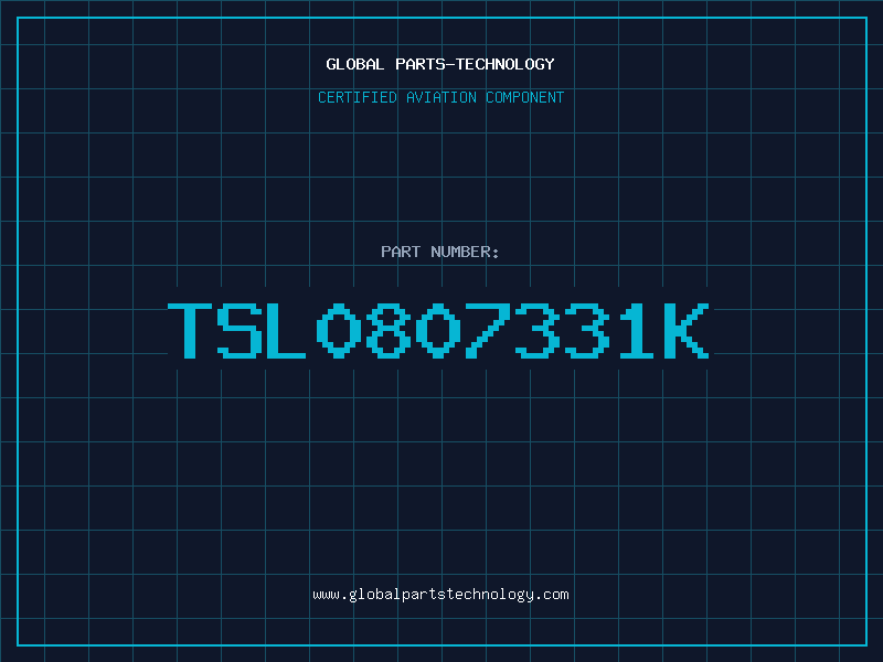 Aviation Part TSL0807331K