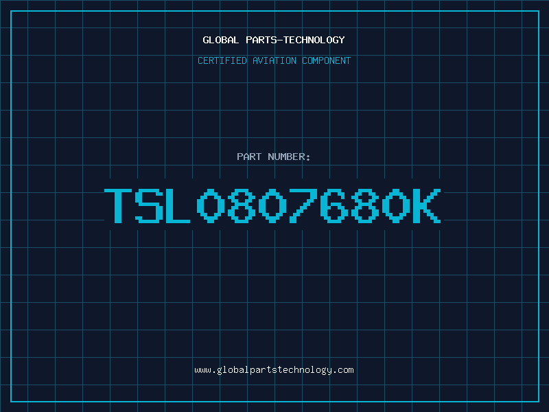Aviation Part TSL0807680K