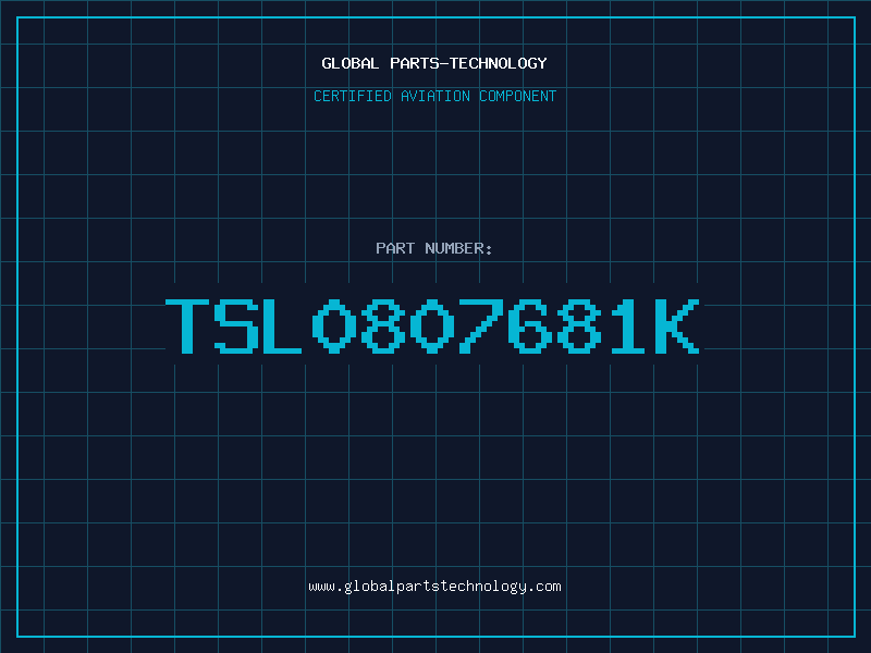 Aviation Part TSL0807681K