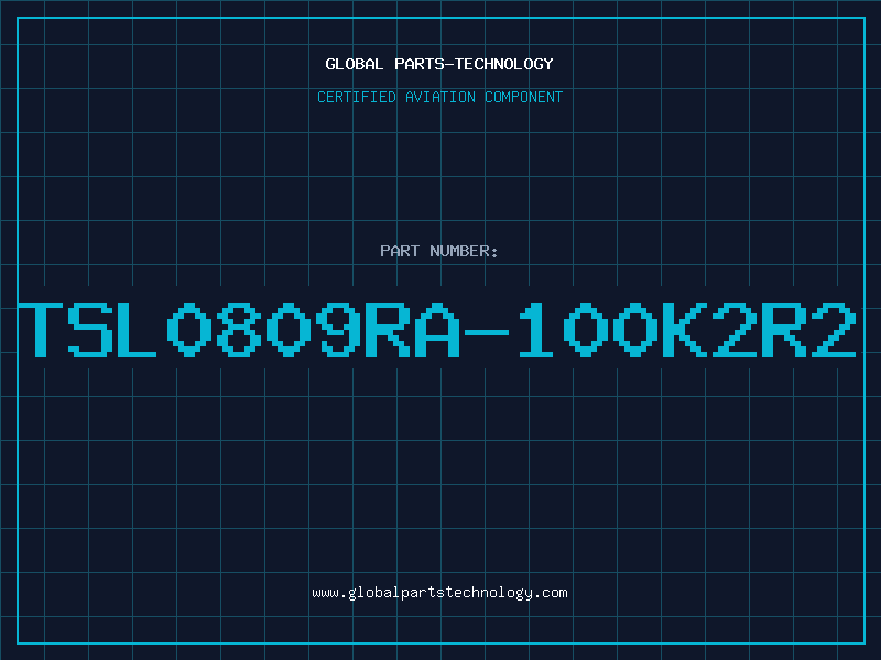 Aviation Part TSL0809RA-100K2R2