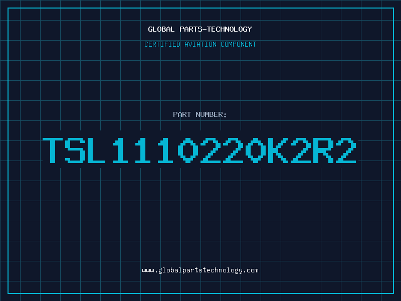 Aviation Part TSL1110220K2R2