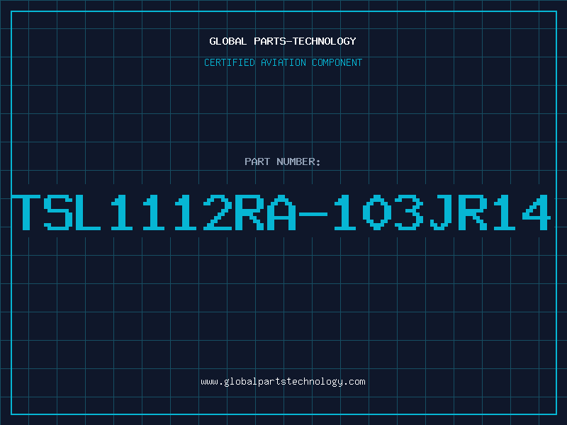 Aviation Part TSL1112RA-103JR14