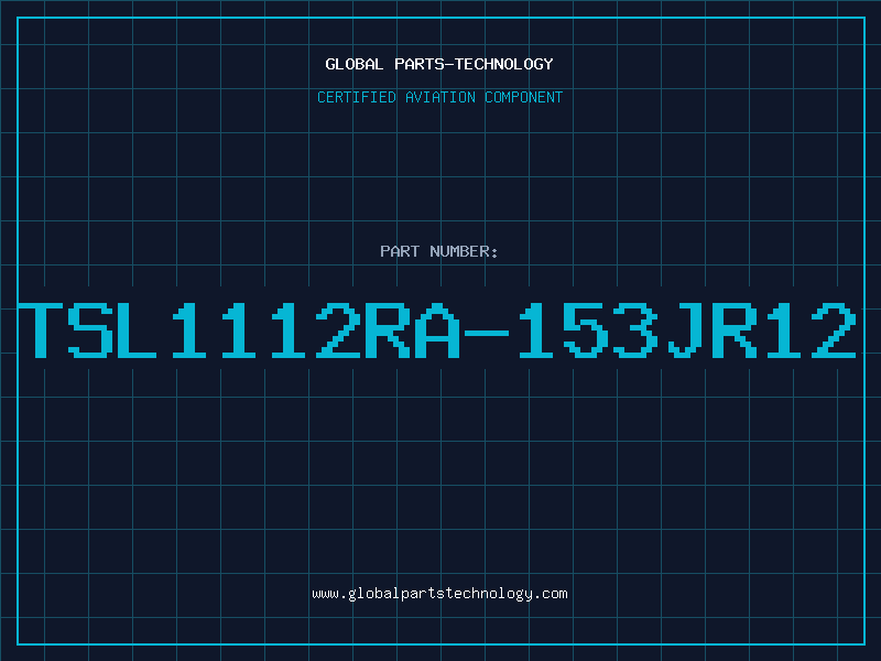 Aviation Part TSL1112RA-153JR12