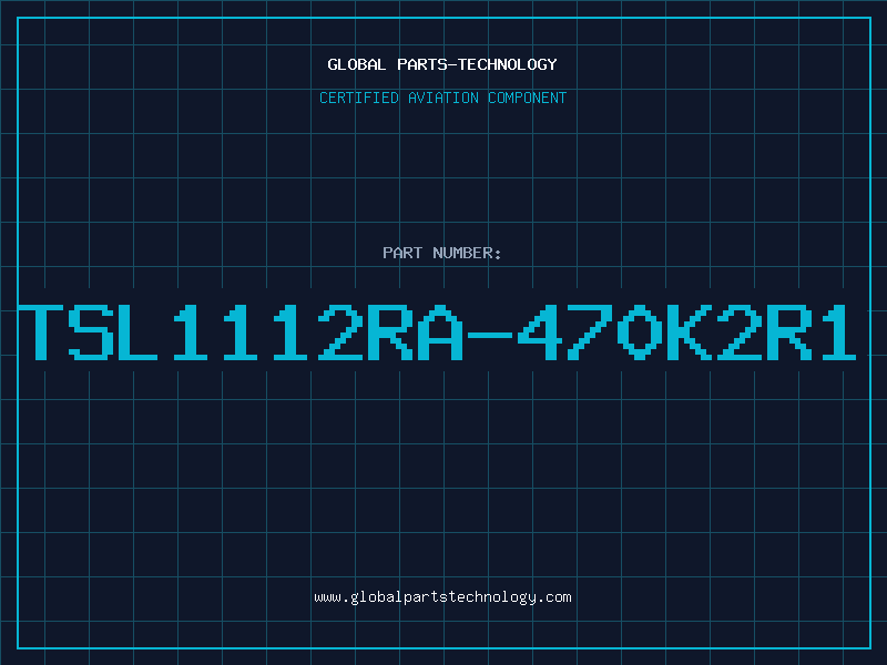 Aviation Part TSL1112RA-470K2R1