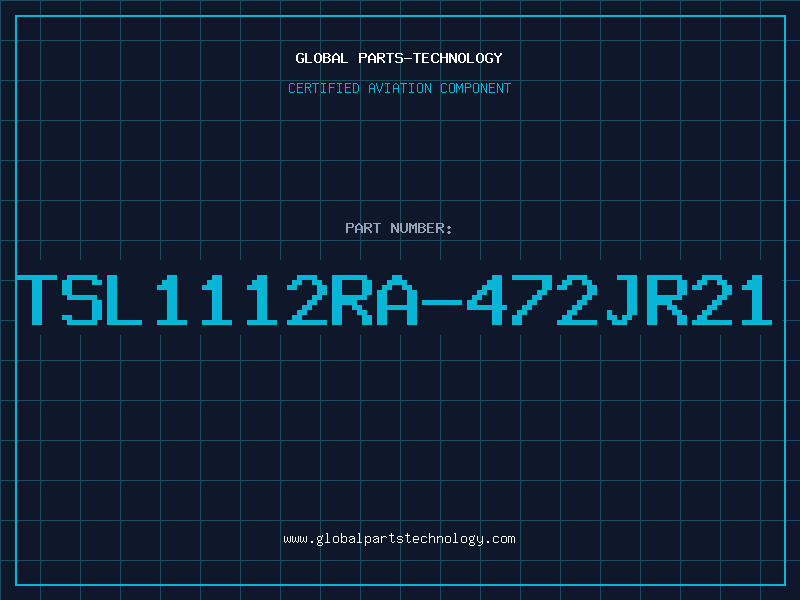 Aviation Part TSL1112RA-472JR21