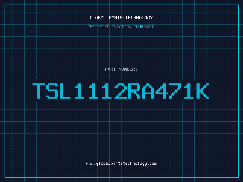 Aviation Part TSL1112RA471K