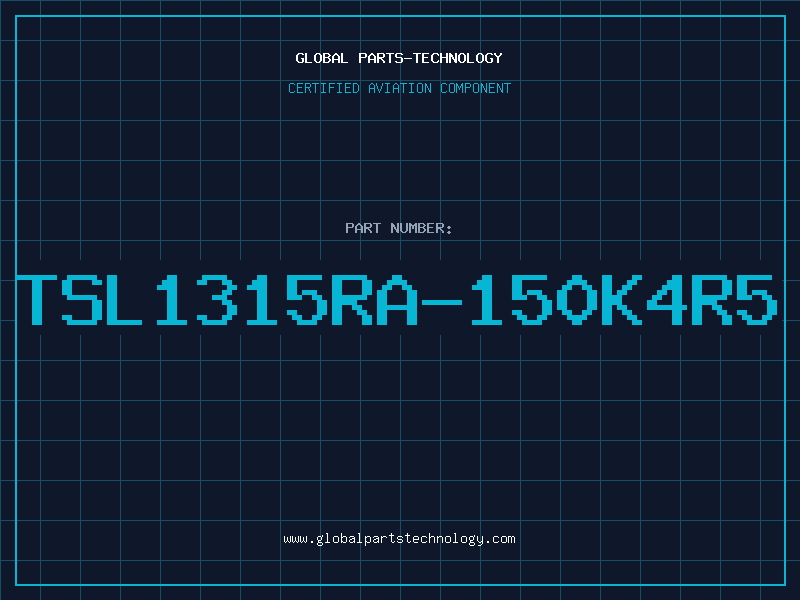 Aviation Part TSL1315RA-150K4R5