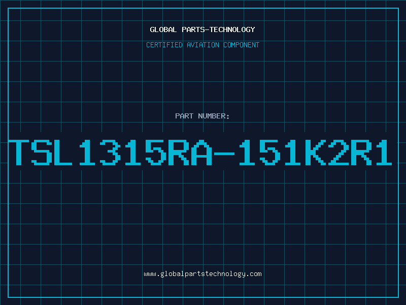 Aviation Part TSL1315RA-151K2R1