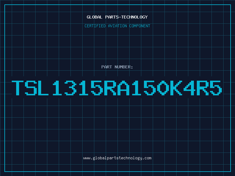 Aviation Part TSL1315RA150K4R5